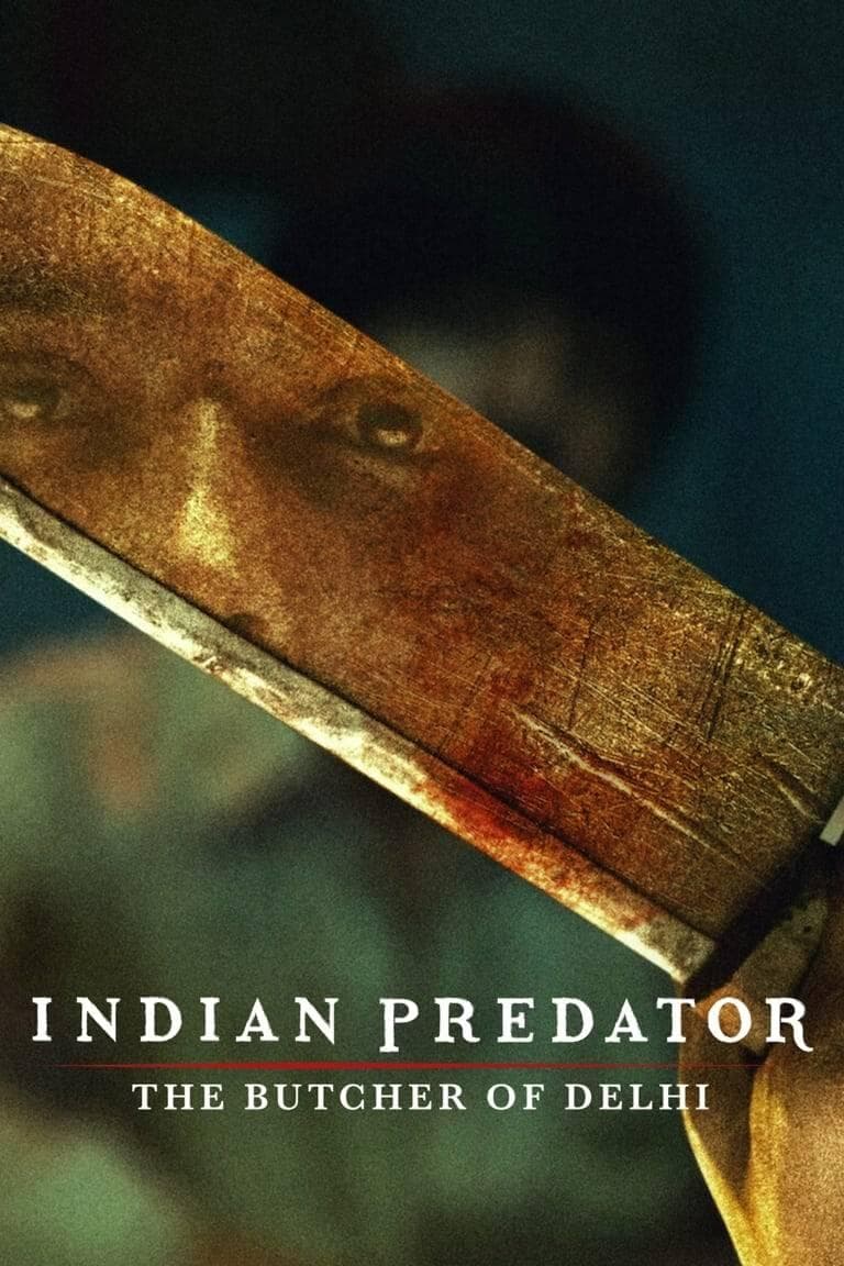 Indian Predator: The Butcher of Delhi_1_3_1080P