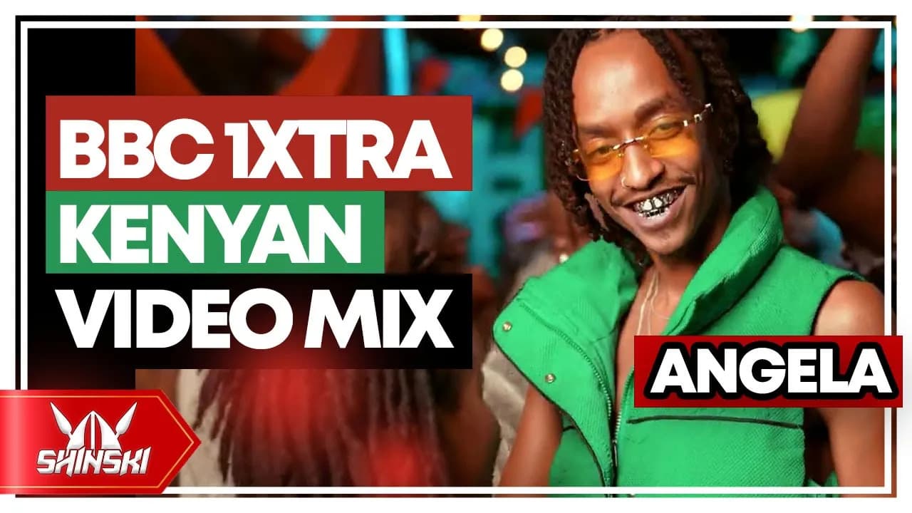 2023 -2022 Best of Kenya Hits on BBC 1xtra Radio - Dj Shinski [Angela, Inauma, Kuna Kuna, Lil Mama]
