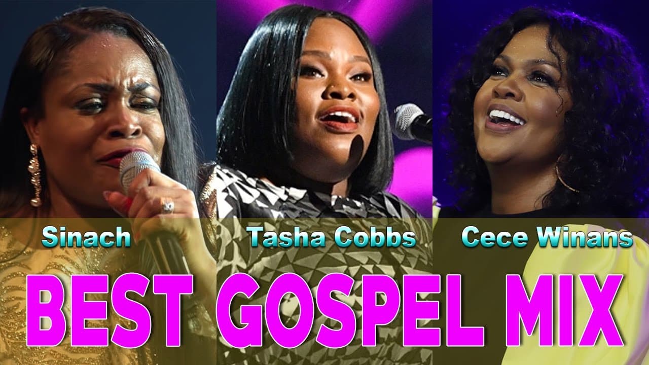 ??BEST GOSPEL MIX 2023??GOSPEL SINGERS: TASHA COBBS / CECE WINANS / SINACH / JEKALYN CARR...