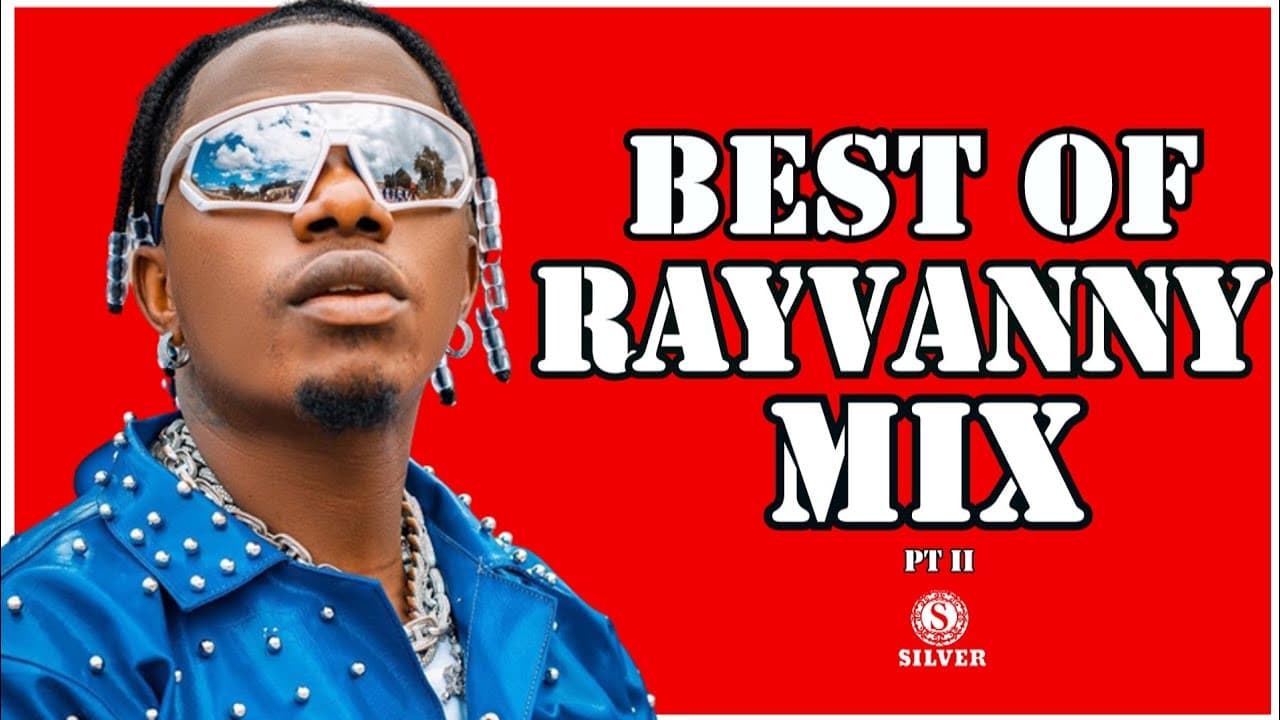 DJ SILVER - BEST OF RAYVANNY MIXTAPE 02 [Rayvanny Greatest Hits] ALL BEST SONGS OF RAYVANY|BONGO MIX