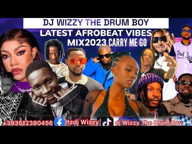 Dj Wizzy The Drum Boy Mixtape 2023 Carry Me Go/Korra/Khaid ft Boy Spice/Azalink Up/Patoranking.