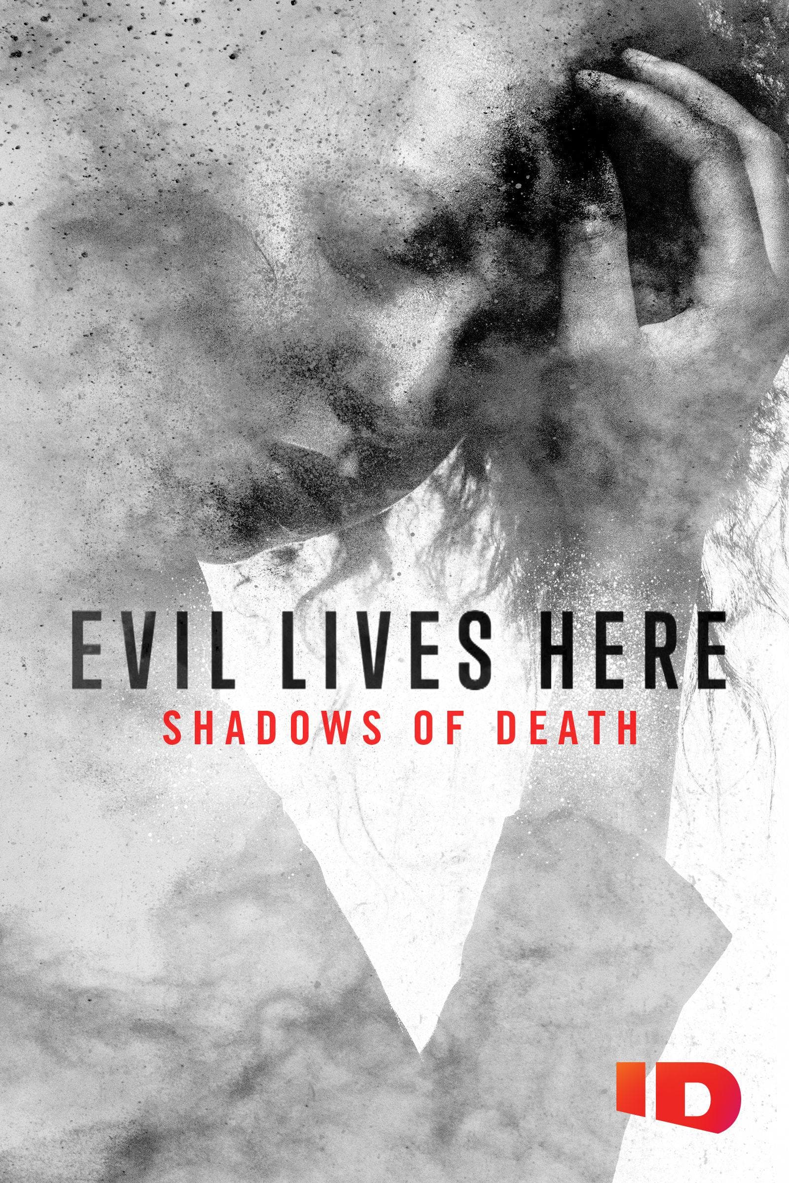 Evil Lives Here: Shadows Of Death-S1E1