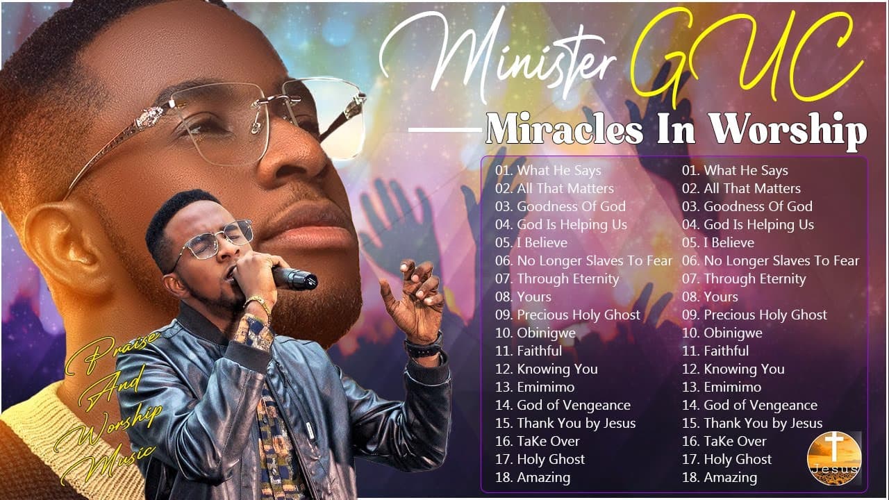 Miracles In Worship with Minister GUC | GUC Worship Songs Playlist - GUC Worship Mix 2023