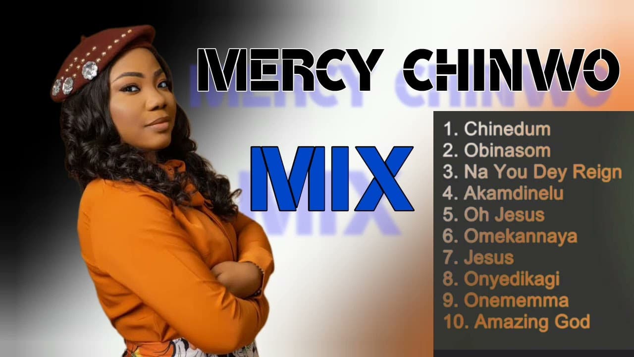 Mercy Chinwo Mix