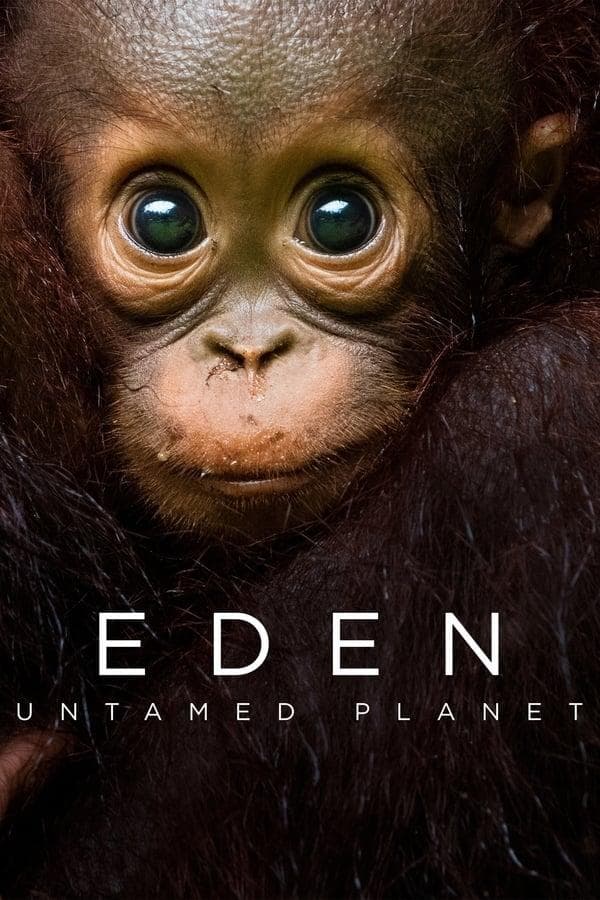 Eden: Untamed Planet-S1E1