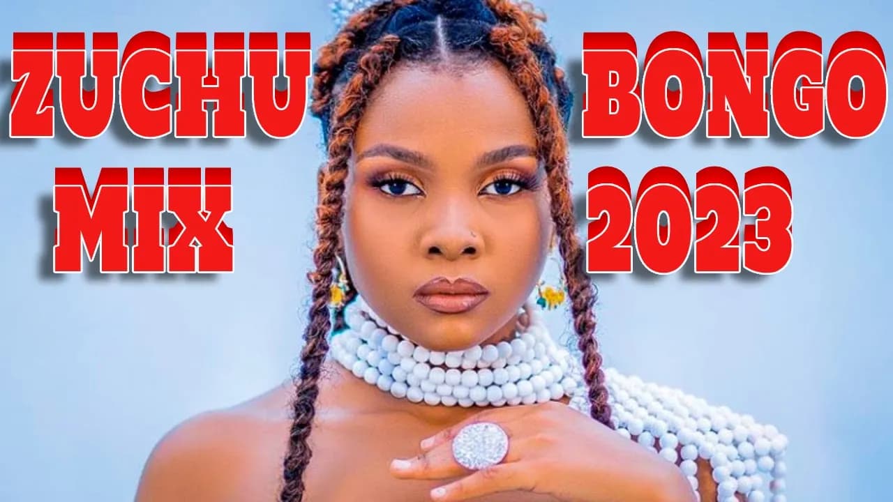 ??TOP BONGO MIX 2023| BEST OF ZUCHU |FIRE,UTANIUA,NANI,NAPAMBANA,SUKARI,NUMBER ONE,KWIKWI,VDJ CRAVING