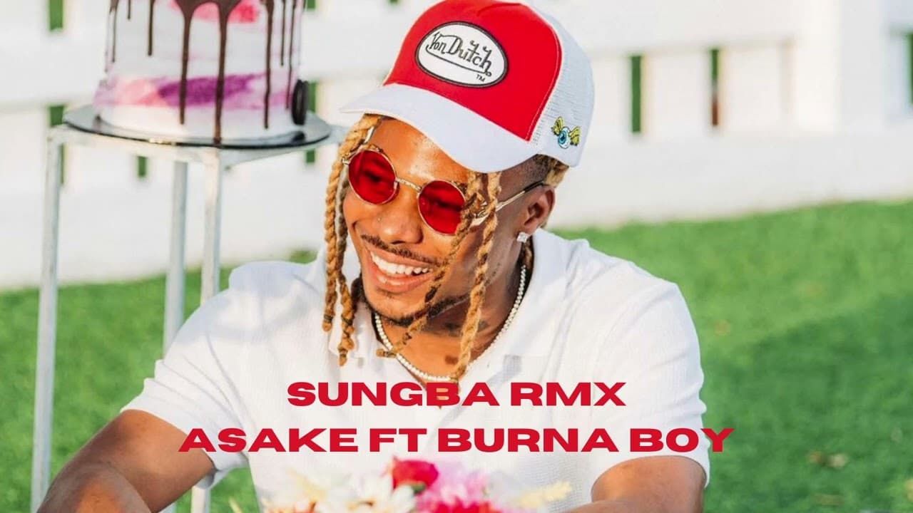 SUNGBA REMIX - ASAKE FT BURNA BOY | 1 HOUR LOOP | AFROBEATS AMAPIANO OLOLADE MI ASAKE