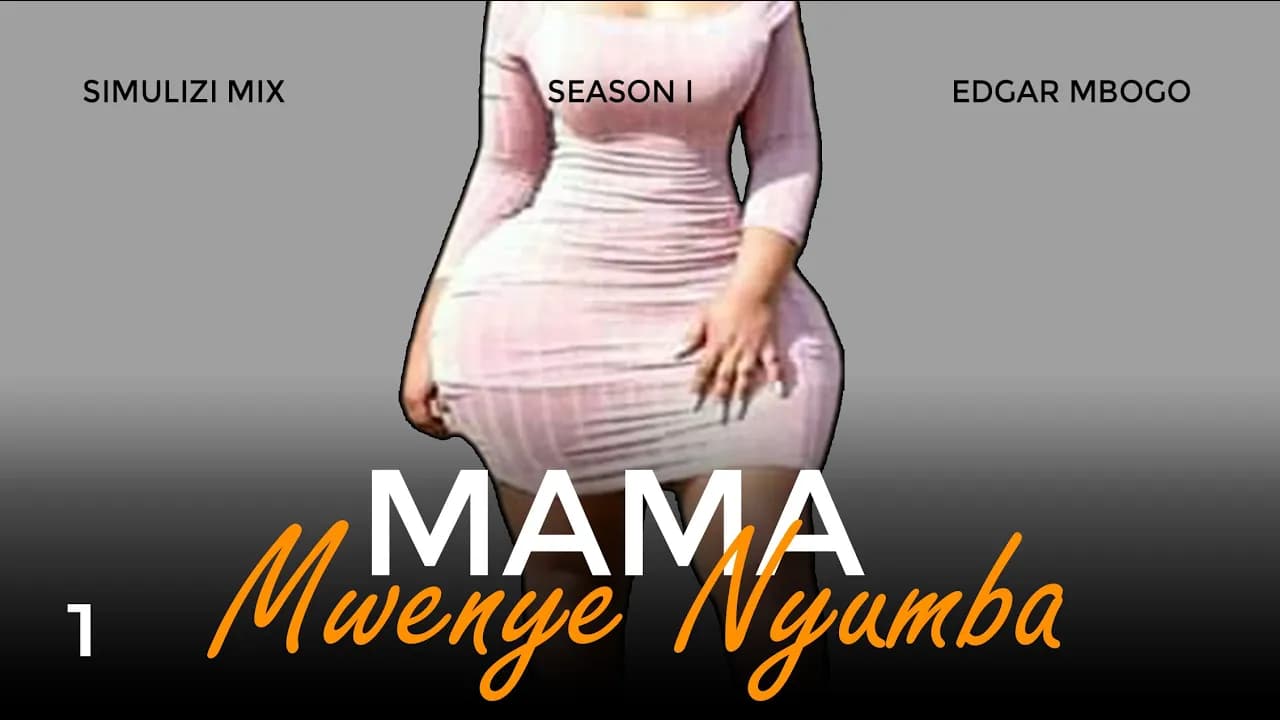 LOVE STORY, MAMA MWENYE NYUMBA 1&2 | Mwendelezo upo SmixApp pekee bure Kabisa.