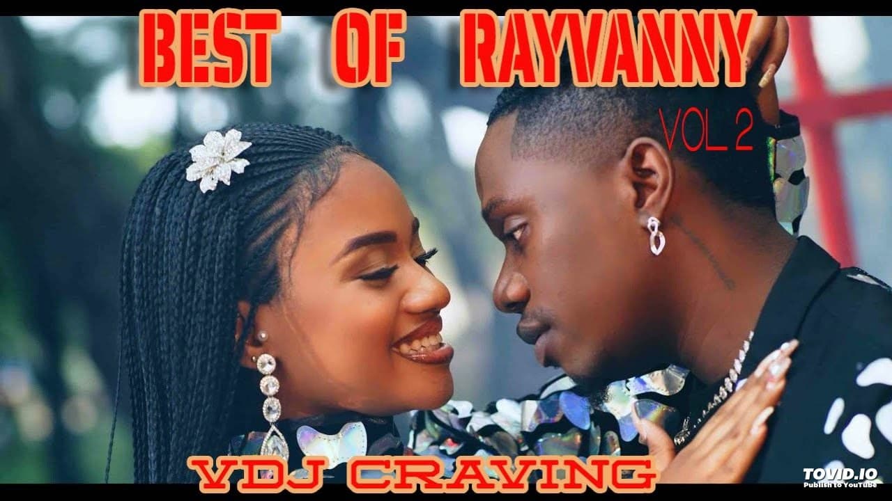 BEST OF RAYVANNY VALENTINE  MIX 2023  MIX??Zuchu I miss you, Sweet, Baila,Tamu,te quiero ft marioo