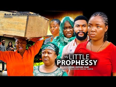 MY LITTLE PROPHECY 6 - EKENE UMENWA, SHARON IFEDI, ALEX CROSS 2023 Latest Nollywood Movie720p_360P