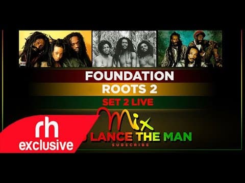 FOUNDATION  REGGAE ROOTS MIX 2020   DJ LANCE THE MAN /RHRADIO.COM