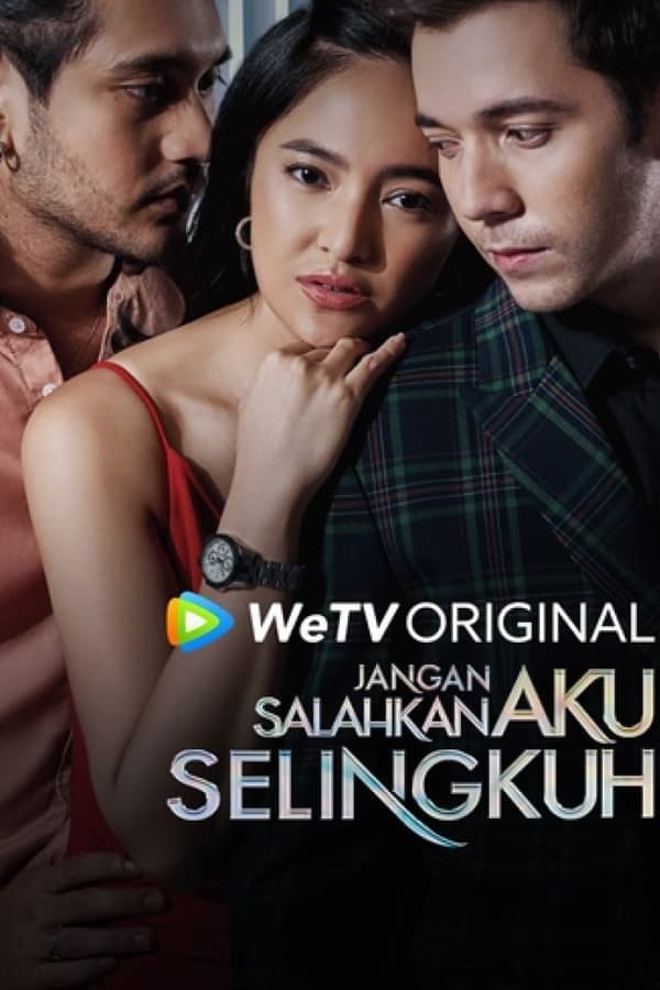 Jangan Salahkan Aku Selingkuh_1_16_1080P_480P