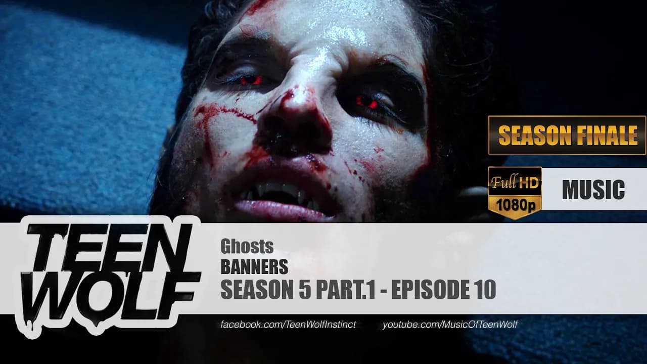 BANNERS - Ghosts | Teen Wolf 5x10 Music [HD]