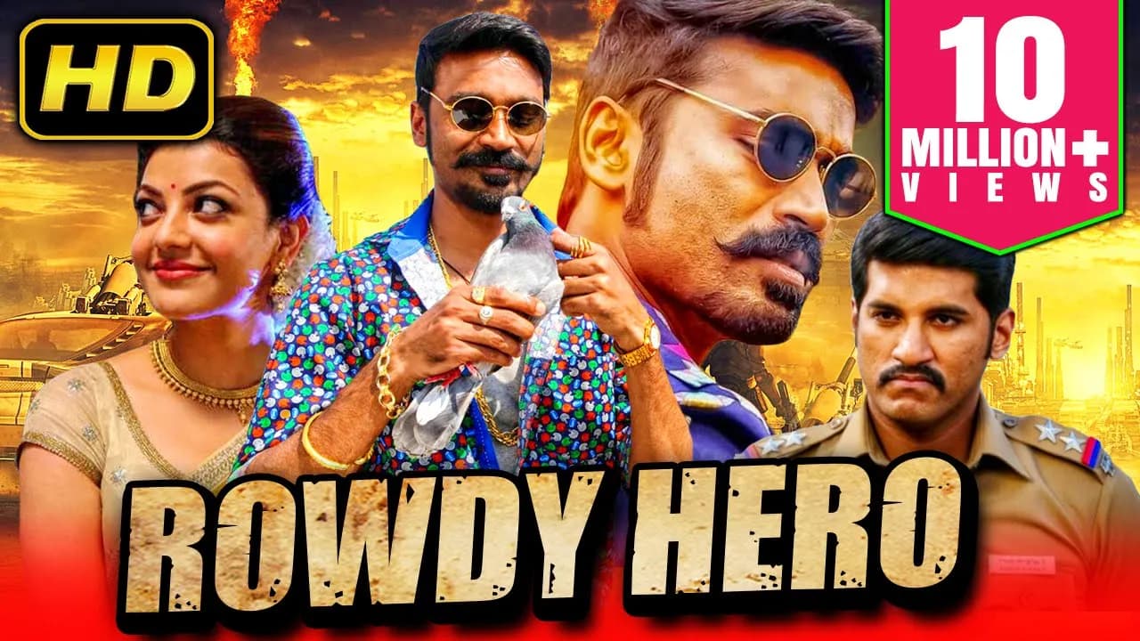 Rowdy Hero (HD) Dhanush Blockbuster Hindi Dubbed Movie | Kajal Aggarwal | राउडी हीरो