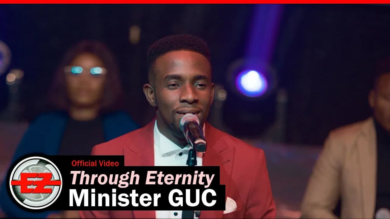 Minister GUC - Through Eternity (Official Video)