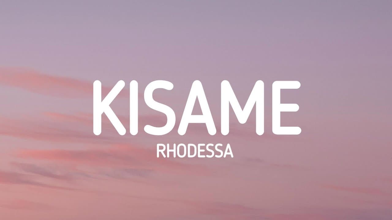 Kisame - Rhodessa (Lyrics)