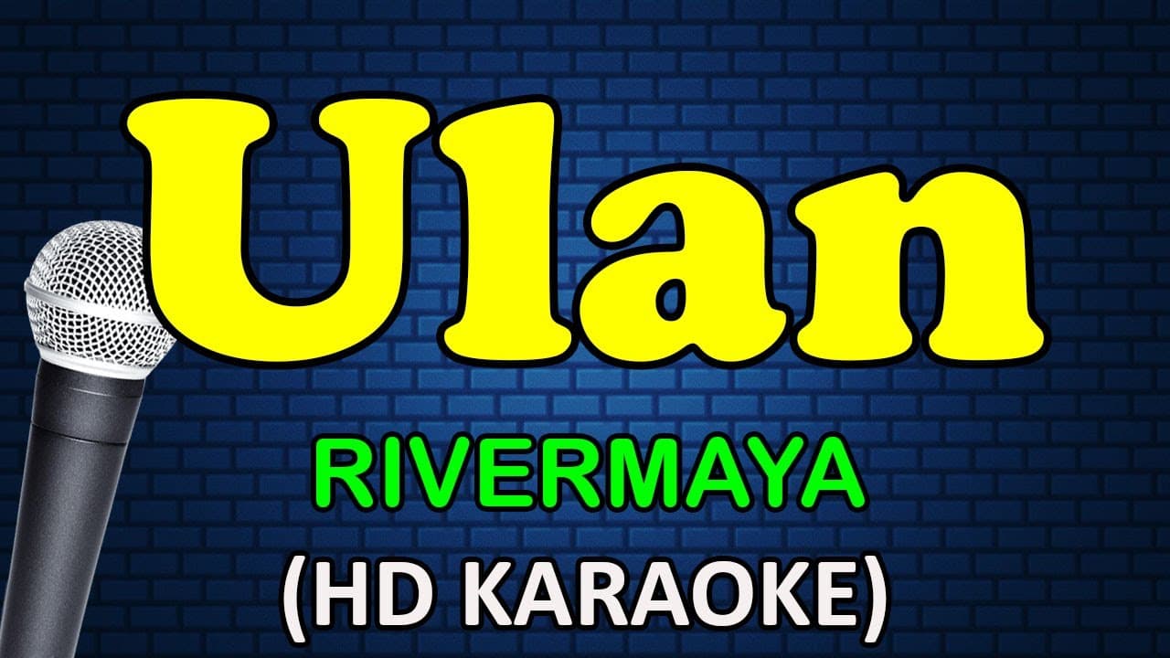 ULAN - Rivermaya (HD Karaoke)