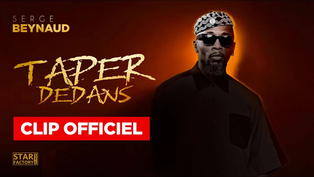 Serge Beynaud - Taper Dedans - Clip officiel