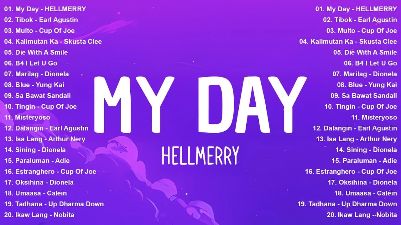 HELLMERRY - My Day, Multo - Cup Of Joe | Best OPM Tagalog Love Songs - OPM Trending Playlist 2025