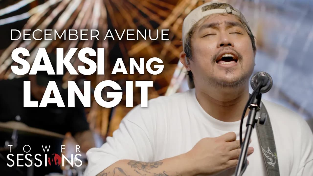 December Avenue - Saksi Ang Langit | Tower Sessions
