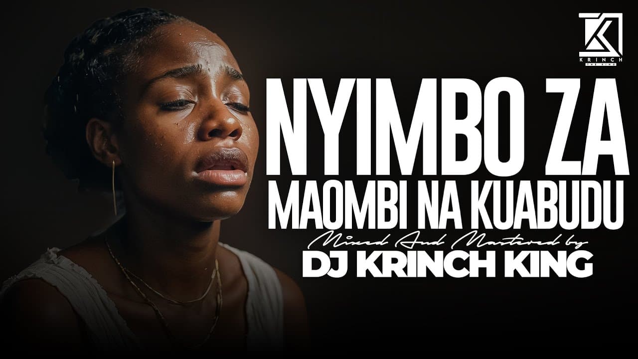 NYIMBO ZA KUABUDU | DEEP SWAHILI WORSHIP SONG NONSTOP 2025 - DJ KRINCH KING