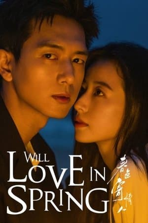 Will Love In Spring-S1E19-720P