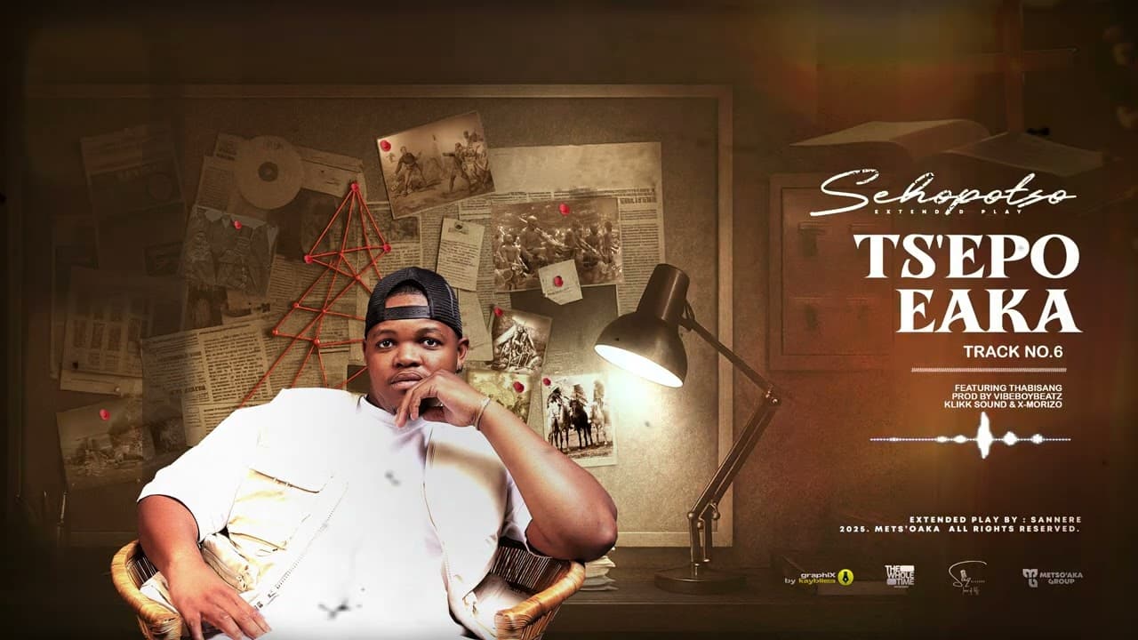 06: Sannere - Ts'epo eaka Ft Thabisang
