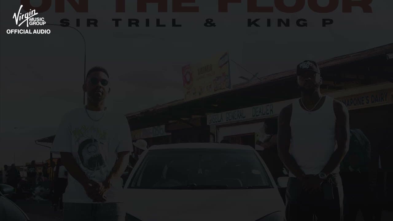 Sir Trill & King P - On the floor[Audio Video]