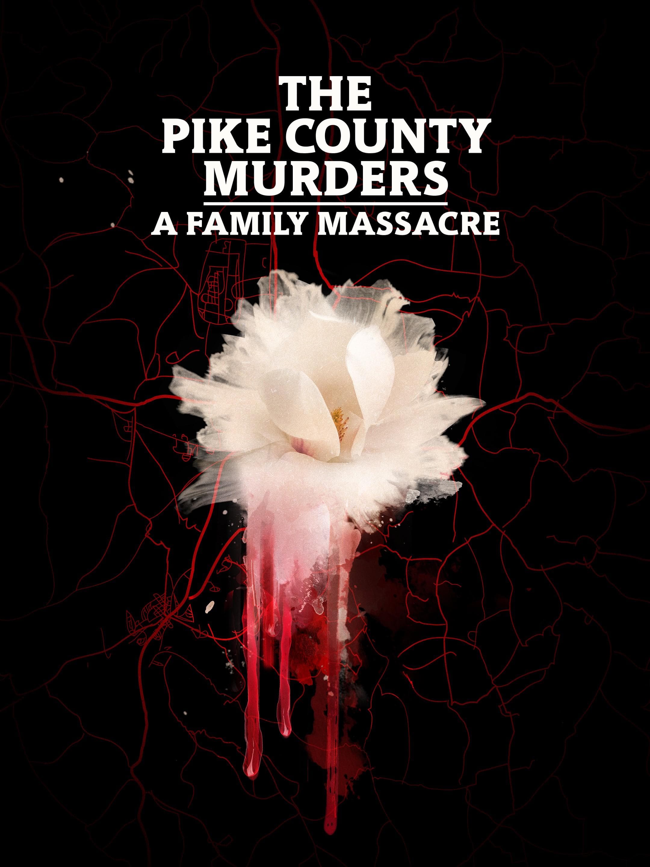 The Pike County Murders: A Family Massacre-S1E1