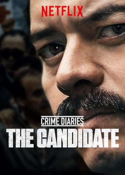Crime Diaries: The Candidate-S1E1