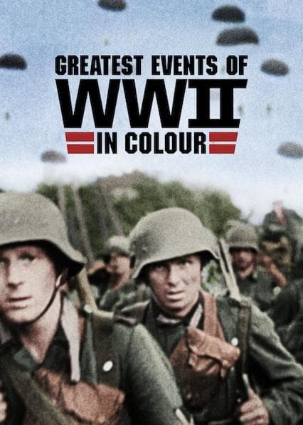 Greatest Events of World War II in Colour-S1E1