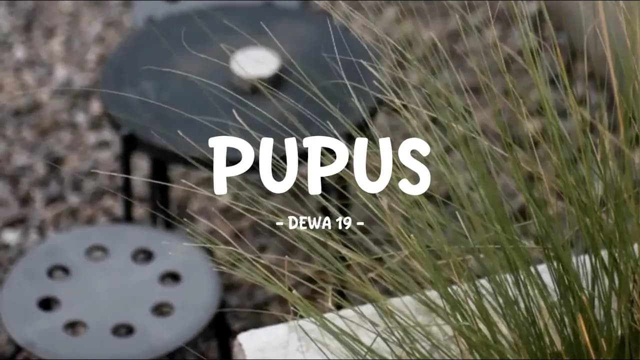 dewa-19 - pupus - lirik saja