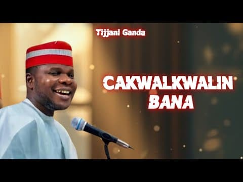 Cakwalkwalin Bana - Tijjani Gandu - Official Audio 2026.