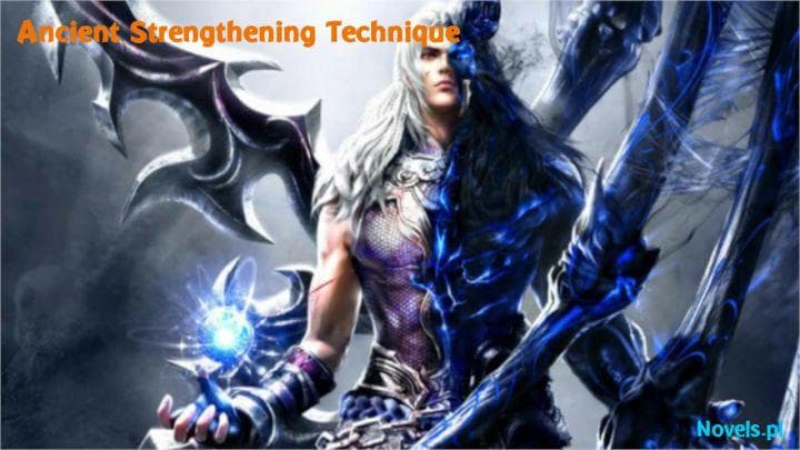 Ancient Strengthening Technique