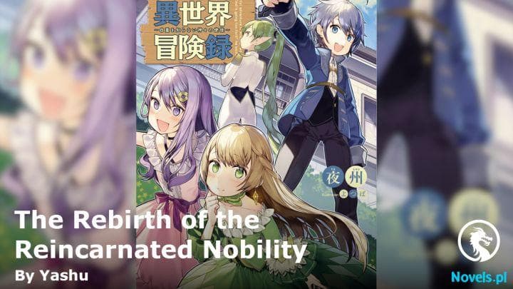 Chronicles of an Aristocrat Reborn in Another World – the Apostle of the Gods Who Know No Self-Restraint