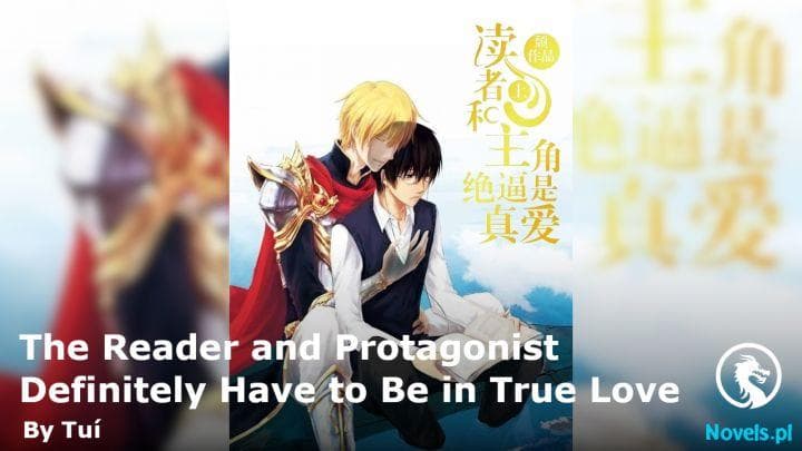 The Reader and Protagonist Definitely Have to Be in True Love