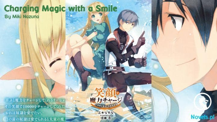 Charging Magic With a Smile~ Infinite Magic Power After Being Reincarnated Into a Different World