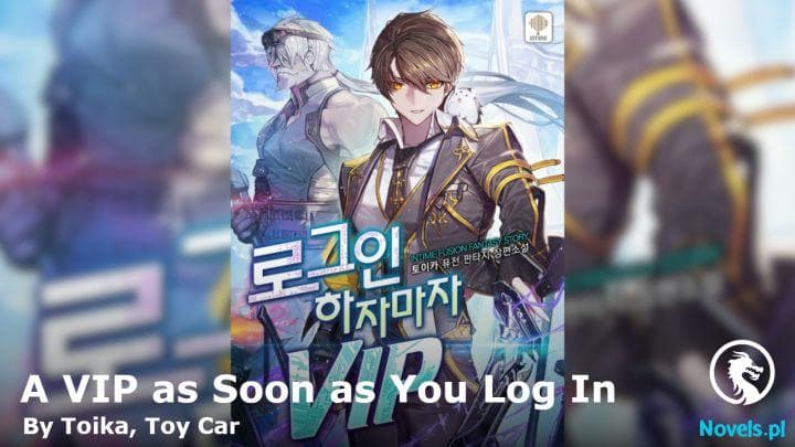 A VIP as Soon as You Log In