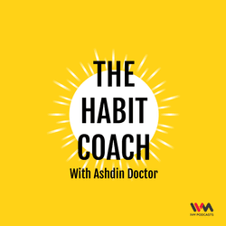 The Habit Coach with Ashdin Doctor