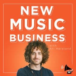 The New Music Business with Ari Herstand