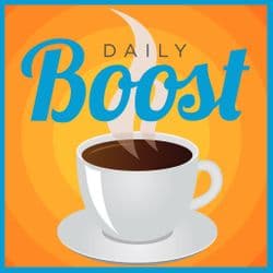 Daily Boost | Daily Coaching and Motivation