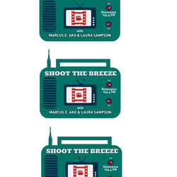 Shoot the Breeze on Resonance 104.4FM