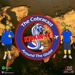 The Cobracast Kickin‘ It Around The Globe