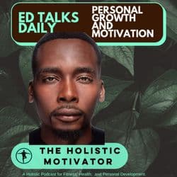 Ed Talks Daily: Personal Growth and Motivation