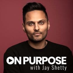 On Purpose with Jay Shetty