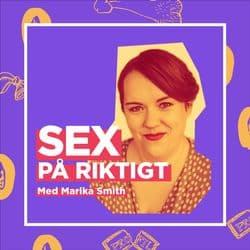 Sex på riktigt - med Marika Smith