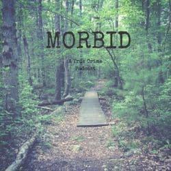 Morbid: A True Crime Podcast