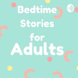 Bedtime Stories for Adults