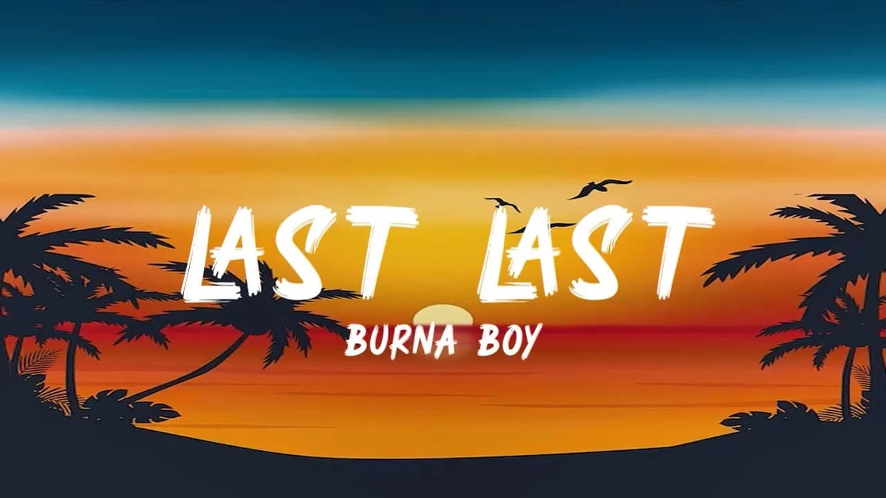 Burna Boy - Last Last (Lyrics)