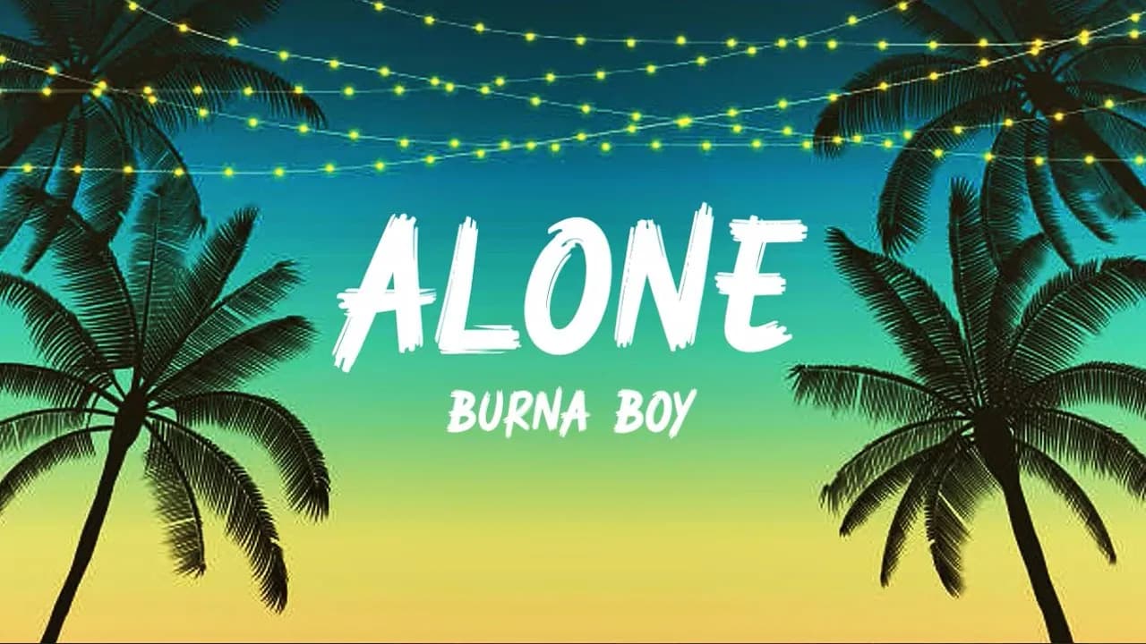 Burna Boy - Alone (Lyrics)